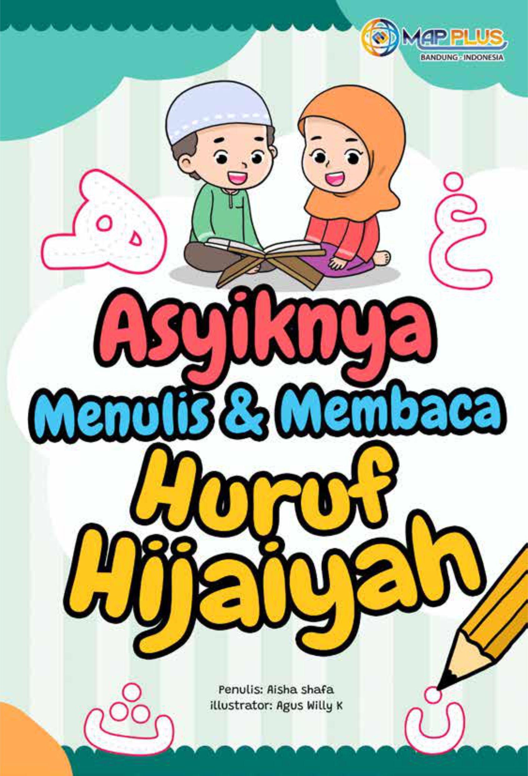 Asyiknya Menulis dan Membaca Huruf Hijaiyah