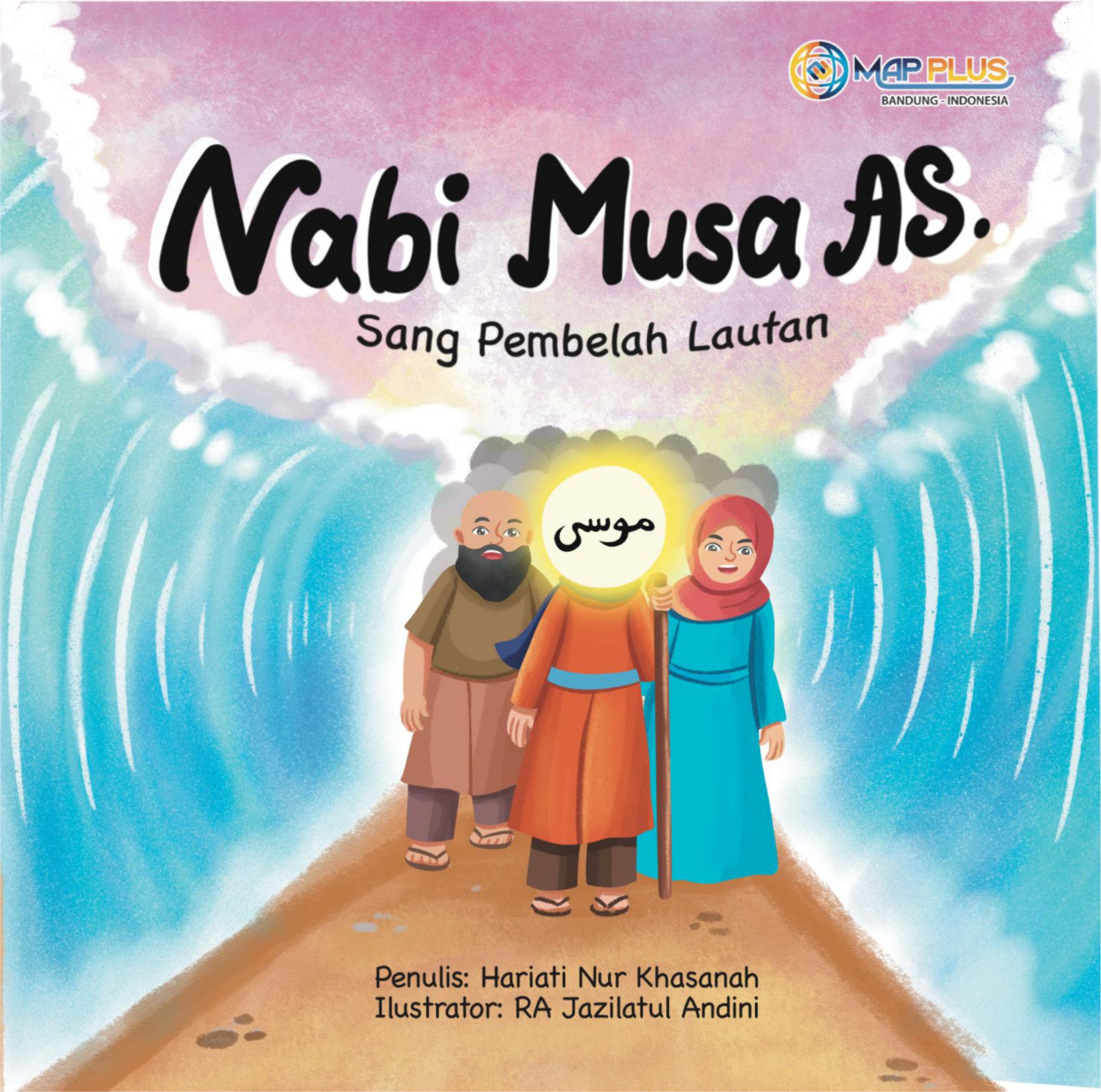 Nabi Musa As. Sang Pembelah Lautan